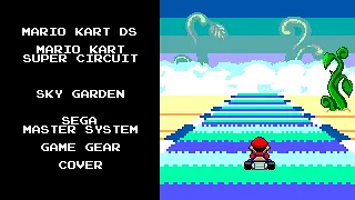Mario Kart DS/Mario Kart Super Circuit - Sky Garden - Sega Master System/GG Cover (SN76489)