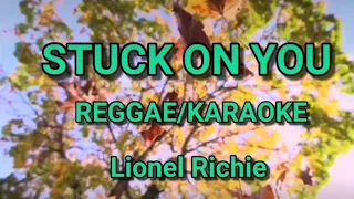 🔵STUCK ON YOU (REGGAE/KARAOKE)