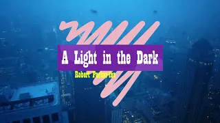 Robert Parker - A Light in the Dark (feat. DoubleBoy) 1 hour- 1 hora