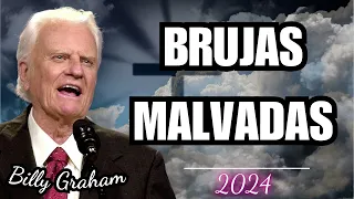 BRUJAS MALVADAS | Billy Graham