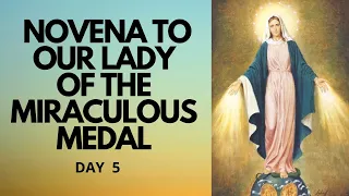 Day 5 - NOVENA TO OUR LADY OF THE MIRACULOUS MEDAL | Patron for Special Graces | Catholic Novena