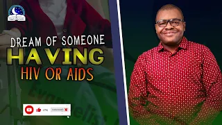 Dream Of Someone Having HIV/AIDS - Check out the spiritual meaning