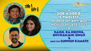 Rahul Rajhkowa, Shivranjani Singh & director Sudhish Kamath on their film 'Side A Side B'