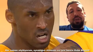 Hidayet Türkoğlu: Benim Dönemimin En İyisi Kobe Bryant!