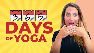 I did 365 days of yoga, you’ll never guess what happened...