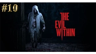 Прохождение The Evil Within - Эпизод 10: Все предметы