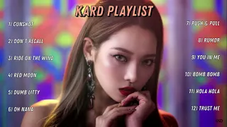 KARD PLAYLIST | best old & new kard songs