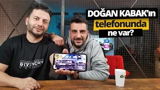 DOĞAN KABAK'IN TELEFONUNDA NE VAR?