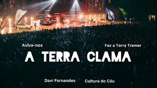 Aviva-nos/A Terra Clama /Faz a Terra Tremer - Davi Fernandes | Cultura do Céu (na Ig da Cidade SJC)