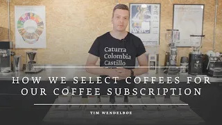 How we select coffees for our coffee subscription | Tim Wendelboe