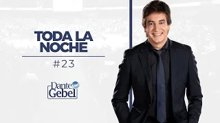 Dante Gebel #23 | Toda la noche