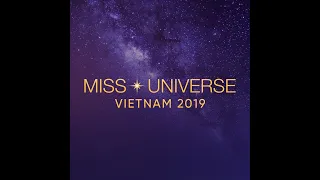 [FULL] THEME SONG Miss Universe Vietnam 2019