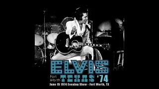 Elvis Live In Fort Worth, TX - June 15 1974 Evening Show