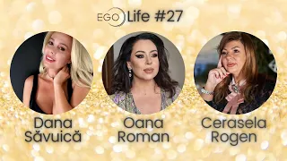 EGO Life #27 cu Dana Săvuică. Oana Roman și Cerasela Rogen, despre ego și evoluție personală