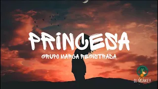 Grupo Marca Registrada - Princesa (Letra/Lyrics)