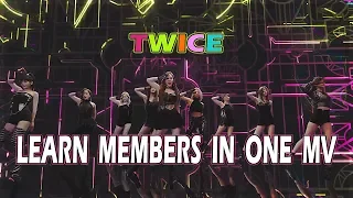 [TWICE] LEARN  MEMBERS  IN  ONE  MV | Twice - Fancy