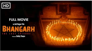 Full Movie | Bhangarh: The Last Episode | Indian-Bollywood-Hindi Horror Film 2017