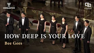 [Gracias Choir] Bee Gees : How Deep is Your Love / Candlestick