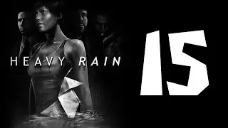 Альтернативное прохождение Heavy Rain #15 Никто не спас Шона Марса