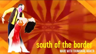 Just dance 2020 fanmade Mashup-south of the border (Ed Sheeran feat. Camila Cabelo & Cardi B)