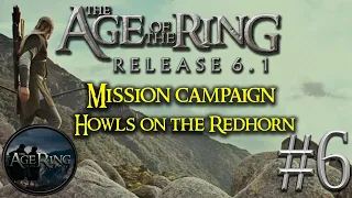 BFME 2 ROTWK Age of The Ring 6.1 | Campaign "Howls on the Redhorn" #6