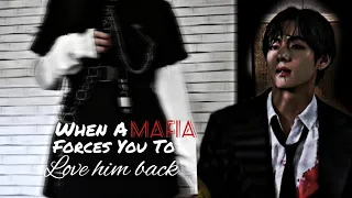 When a Mafia forces you to love him back || Taehyung ff || Oneshot || Vante ffs