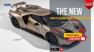 The 2023 2024 Ford GT Holman Moody Heritage Edition Revealed Luxury