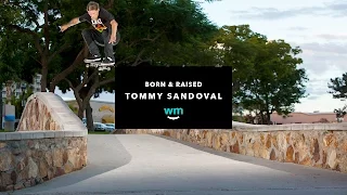 Born And Raised With Tommy Sandoval