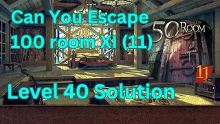 Can you escape the 100 room 11 Level 40 Solution