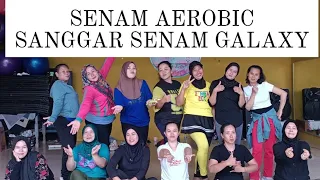 AROBIC | SENAM AEROBIK | CHOREO | TUTIE ZHU | SS GALAXY