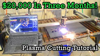 How I Made $20,000 In Three Months With My Plasma Cutter from Langmuir Systems