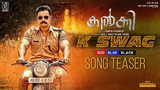 Kalki Song Teaser K Swag - RED BLUE BLACK | Tovino Thomas | Jakes Bejoy | Little Big Films | Praveen