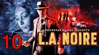 L.A.Noire. Прохождение. Часть 10 (Смерть в шёлковых чулках) 16+