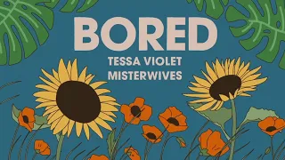 Tessa Violet & Misterwives - Bored (Official Audio)