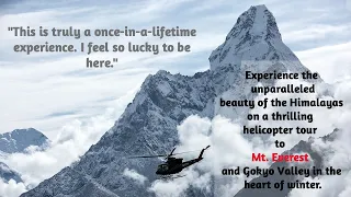 Mt Everest Overview 4K  Helicopter Tour. 8000 meter peaks, Everest, Cho Oyu, Lhotse, Makalu.