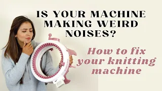 How to fix your knitting machine sentro