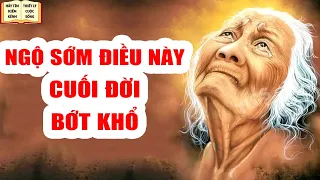 Ngộ 8 Điều Này Sớm Cuối Đời Rất Sướng - Triết Lý Cuộc Sống