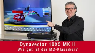 Dynavector 10X5 MKII / Neo | Wie gut ist der MC-Klassiker?