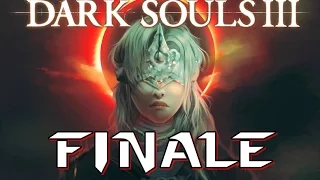 DARK SOULS 3: Walkthrough Final Part [Usurpation of Fire]