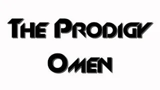 The Prodigy - Omen [SPEEDUP]