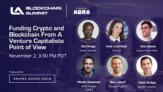 Funding Crypto and Blockchain From A Venture Capitalists Point of View | LA Blockchain Summit