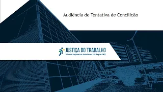 Audiência de Tentativa de Conciliação