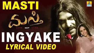 Masti - Ingyake Lyrical Video Song - Kannada Movie Song | Upendra, Jenifer Kotwal | Jhankar Music