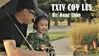 TXIV COV LUS - Dang Thao Official Music Video