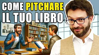 Pitch del tuo libro: l'arma segreta per avvicinare gli editori