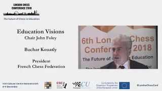 London Chess Conference 2018 - Education Visions - Bachar Kouatly