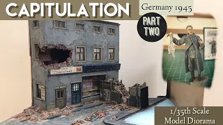 Capitulation Part 2 - Model Diorama