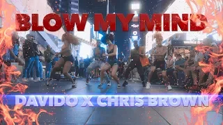 BLOW MY MIND - DAVIDO featuring Chris Brown (Dance video)