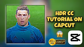 HDR CC tutorial in capcut😳| 4k capcut tutorial🔥