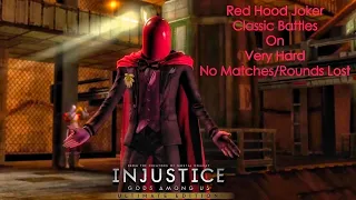 Injustice : Gods Among Us - Red Hood Joker Classic Battles On Very Hard No Matches Lost